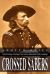 Crossed Sabers : General George Armstrong Custer and the Shenandoah Valley Campaign