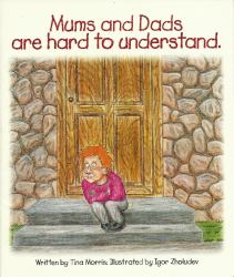 Mums And Dads Are Hard To Understand
