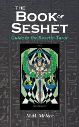 The Book of Seshet : Guide to the Rosetta Tarot