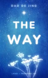 Dao de Jing: the Way