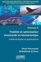 Fiabilité et Optimisation Structurale en Biomécanique : Méthodologies et Applications
