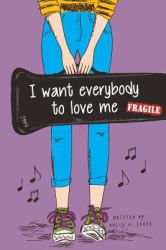 I Want Everybody to Love Me