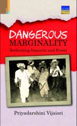 Dangerous Marginality : Rethinking Impurity and Power