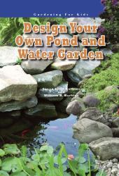 Design Your Own Pond and Water Garden