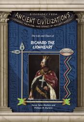 The Life and Times of Richard the Lionheart