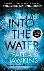 Into the Water : A Novel