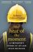 The Heat of the Moment : Life and Death Decision-Making from a Firefighter