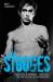 The Stooges : A Journey Through the Michigan Underworld