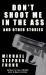 Don't Shoot Me in the Ass, and Other Stories