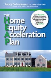 The Home Equity Acceleration Plan : H. E. A. P.