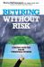 Retiring Without Risk : Finding Shelter from Financial Storms