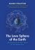 The Love Sphere of the Earth : Awakening the Nuclear Power of the Human Heart