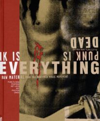 Punk Is Dead : Punk Is Everything!