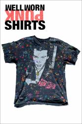 Well Worn : 500 Beat to Shit + Raw Punk Shirts