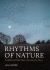 Rhythms of Nature : Wildlife and Wild Places Between the Moors
