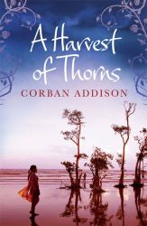 A Harvest of Thorns
