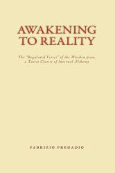Awakening to Reality : The Regulated Verses of the Wuzhen pian, a Taoist Classic of Internal Alchemy
