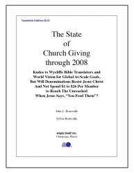 The State of Church Giving Through 2008 : Kudos to Wycliffe Bible Translators and World Vision for Global at-Scale Goals, but Will Denominations Resist Jesus Christ and Not Spend $1 to $26 per Member to Reach the Unreached When Jesus Says, You Feed Them ?