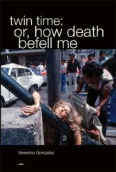 Twin Time : Or, How Death Befell Me