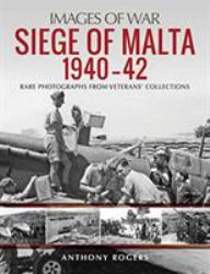 Siege of Malta 1940-42