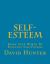 Self-Esteem : Know Your Worth by Building Self-Esteem
