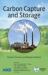 Carbon Capture and Storage : Physical, Chemical, and Biological Methods