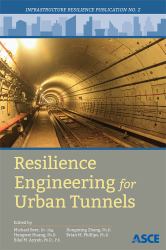 Resilience Engineering for Urban Tunnels