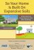 So Your Home Is Built on Expansive Soils