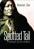 Spotted Tail : Warrior and Statesman