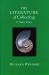The Literature of Collecting and Other Essays