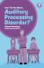 Can I Tell You about Auditory Processing Disorder? : A Guide for Friends, Family and Professionals Can I Tell You about Auditory Processing Disorder? : A Guide for Friends, Family and Professionals