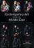 Contemporary Art from the Middle East : Regional Interactions with Global Art Discourses Contemporary Art from the Middle East : Regional Interactions with Global Art Discourses