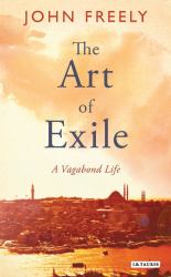 The Art of Exile : A Vagabond Life