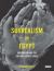 Surrealism in Egypt : Modernism and the Art and Liberty Group