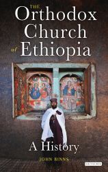 The Orthodox Church of Ethiopia : A History