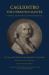 Cagliostro - the Unknown Master : A Critical and Historical Study of High Magic