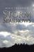 Storm Sparrows Storm Sparrows