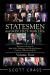 Statesmen and Mischief Makers: Volume Four : The Stories of Some of the Most Visible, Productive, and Colorful Governors of the Late 1980S and Early 1990S