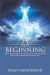A New Beginning : Affirmations Designed to Transform Lives and Help Others Realize Their Full-Potential in Jesus Christ