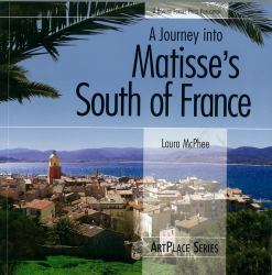 Journey Into Matisse's South of France