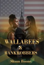 Wallabees & Bank Robbers
