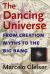 The Dancing Universe : From Creation Myths to the Big Bang