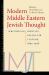 Modern Middle Eastern Jewish Thought : Writings on Identity, Politics, and Culture, 1893-1958
