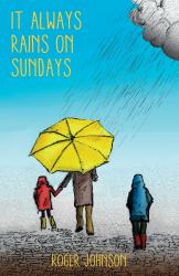 It Always Rains on Sundays