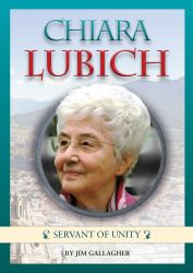 Chiara Lubich : Servant of Unity