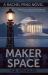 Maker Space Maker Space
