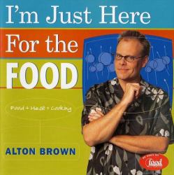 I'm Just Here for the Food : Food + Heat = Cooking