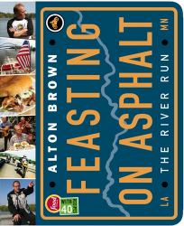 Feasting on Asphalt : The River Run