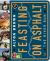 Feasting on Asphalt : The River Run