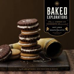 Baked Explorations : Classic American Desserts Reinvented